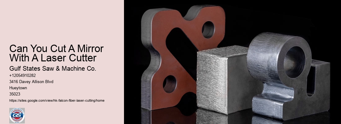Can You Cut A Mirror With A Laser Cutter